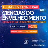 I Congresso Nacional em Ciências do Envelhecimento: desafios da contemporaneidade